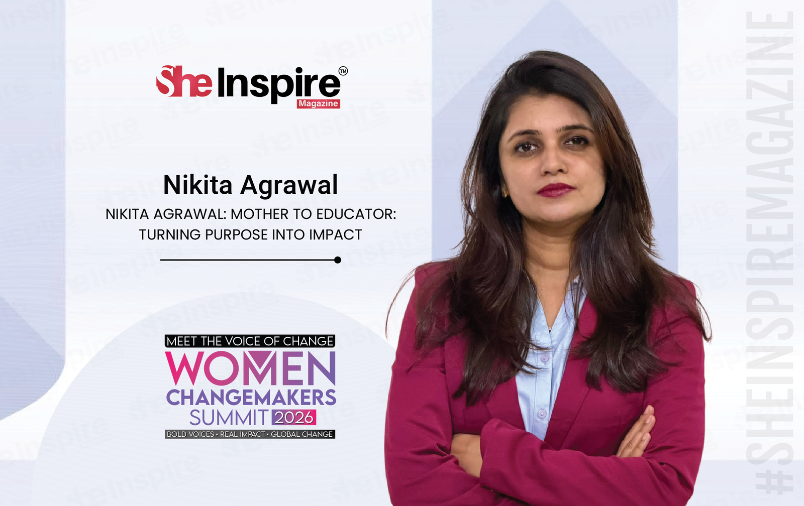 NIKITA AGRAWAL: MOTHER TO EDUCATOR : TURNING PURPOSE INTO IMPACT